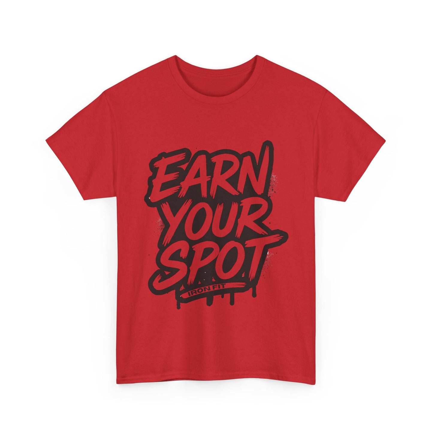 Adult Cotton Tee Iron Fit “Earn Your Spot” Edition