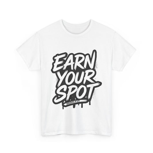 Adult Cotton Tee Iron Fit “Earn Your Spot” Edition