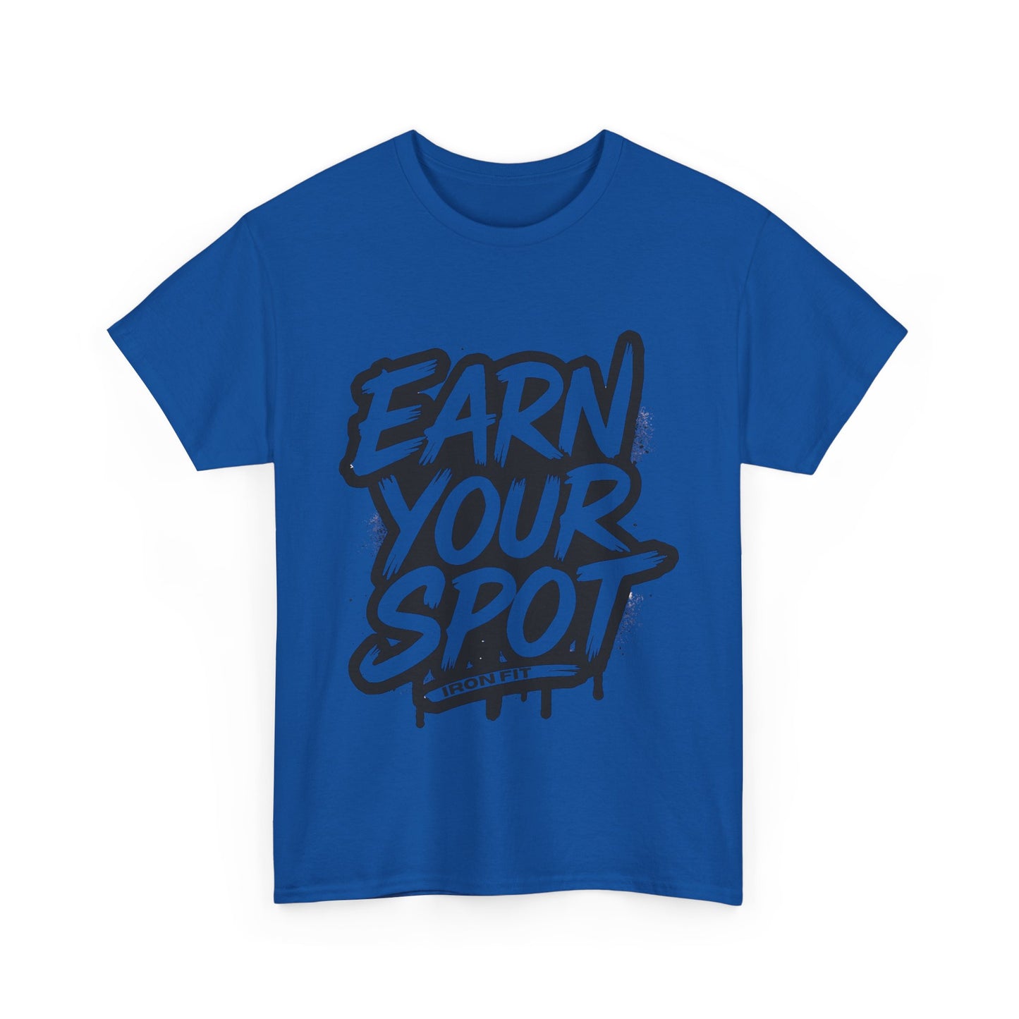 Adult Cotton Tee Iron Fit “Earn Your Spot” Edition