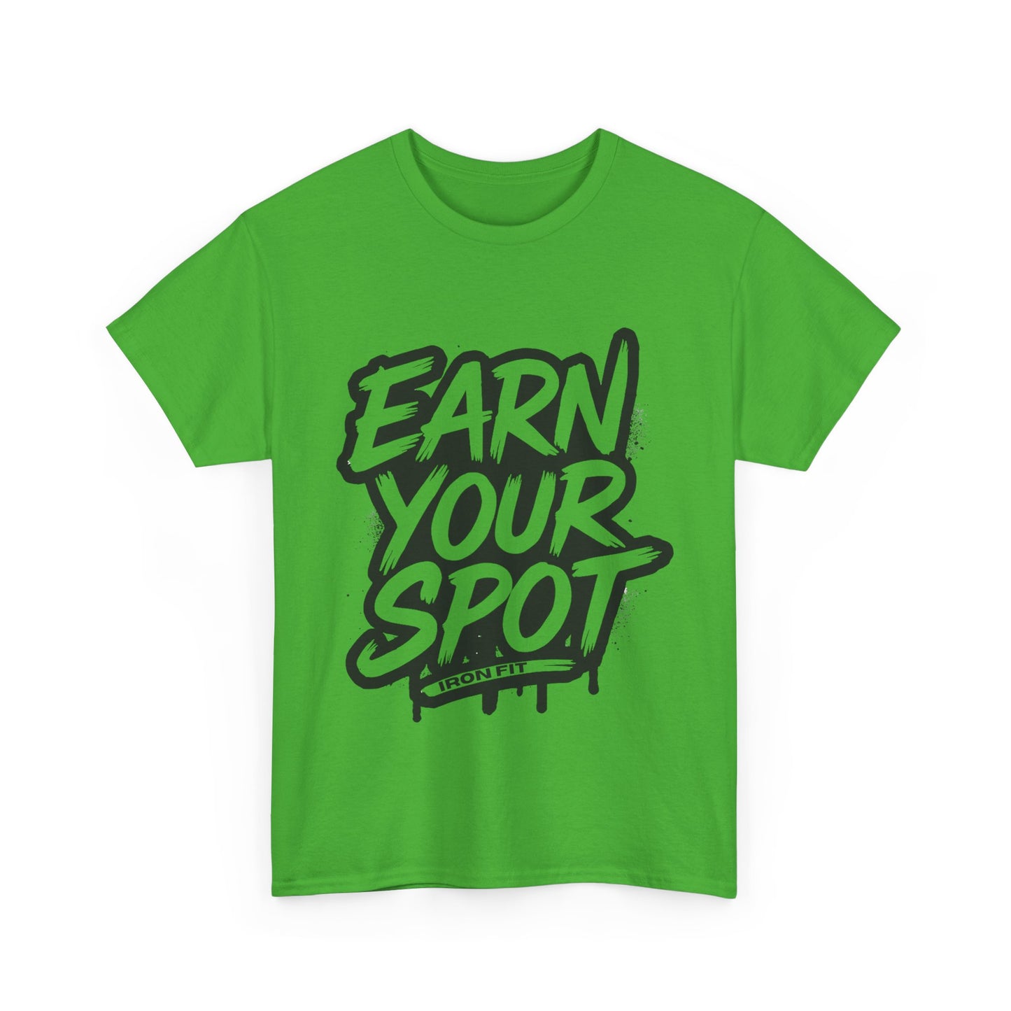 Adult Cotton Tee Iron Fit “Earn Your Spot” Edition