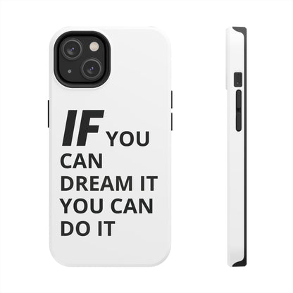 Iron Fit Tough Phone Case – IF You Can Dream It, You Can Do It