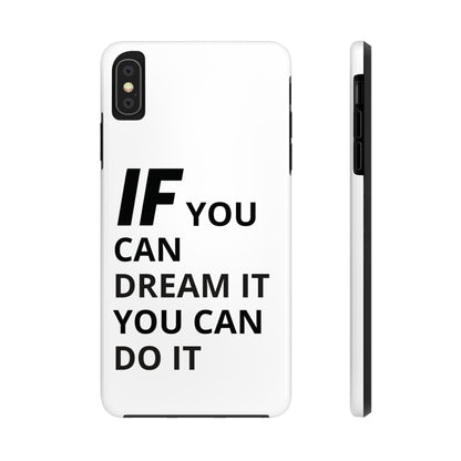 Iron Fit Tough Phone Case – IF You Can Dream It, You Can Do It