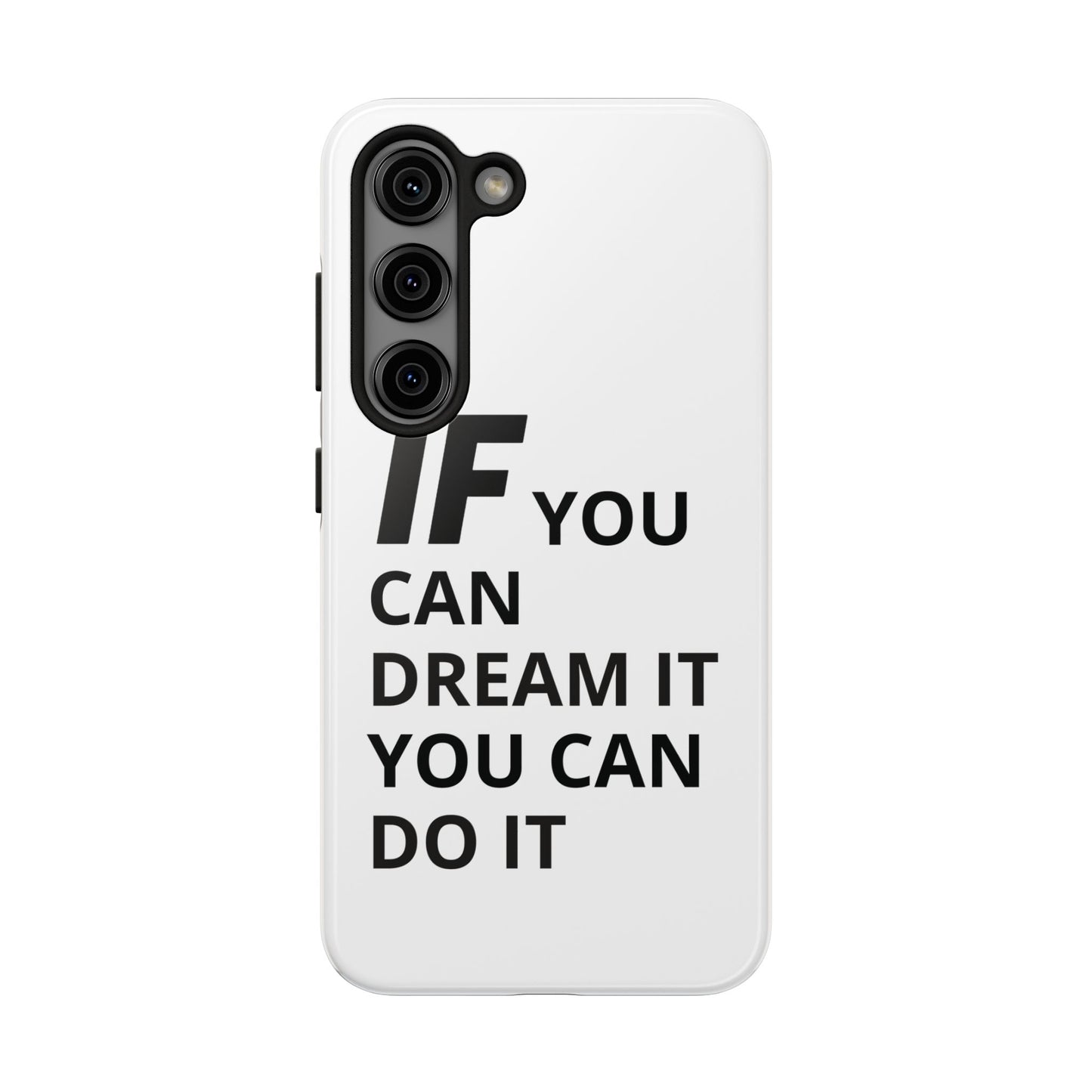 Iron Fit Tough Phone Case – IF You Can Dream It, You Can Do It