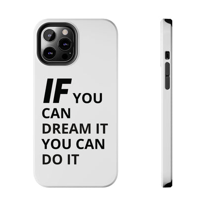 Iron Fit Tough Phone Case – IF You Can Dream It, You Can Do It