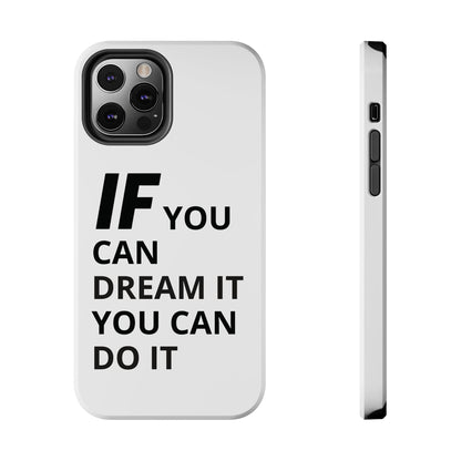 Iron Fit Tough Phone Case – IF You Can Dream It, You Can Do It
