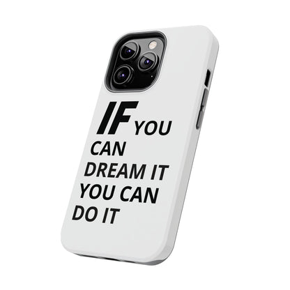 Iron Fit Tough Phone Case – IF You Can Dream It, You Can Do It