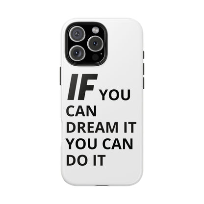 Iron Fit Tough Phone Case – IF You Can Dream It, You Can Do It