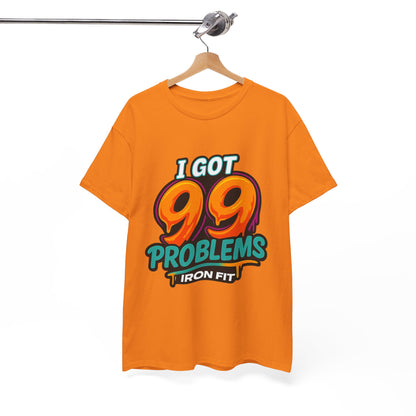 Adult Iron Fit Tee – “I Got 99 Problems” PacMan Edition