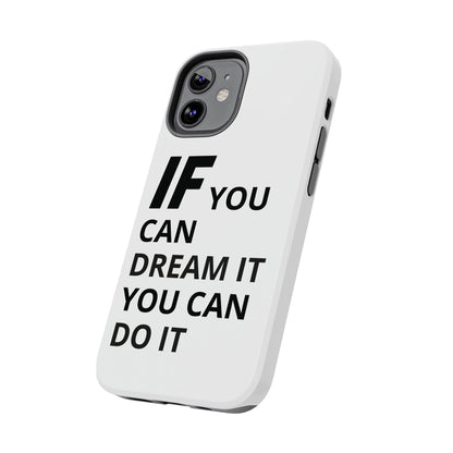 Iron Fit Tough Phone Case – IF You Can Dream It, You Can Do It