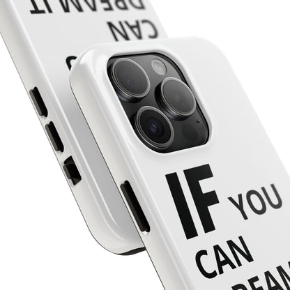Iron Fit Tough Phone Case – IF You Can Dream It, You Can Do It
