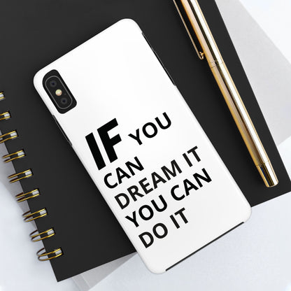 Iron Fit Tough Phone Case – IF You Can Dream It, You Can Do It