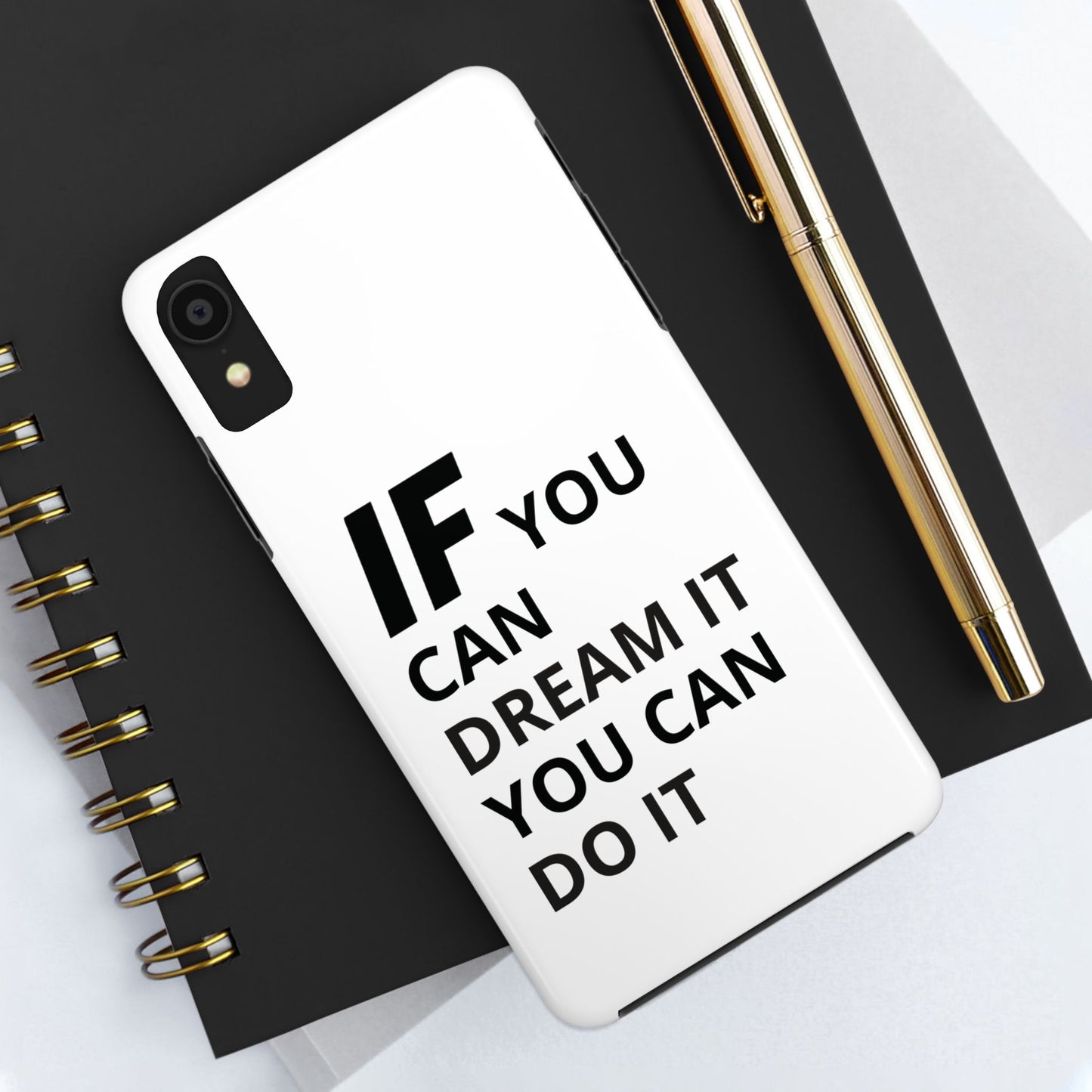 Iron Fit Tough Phone Case – IF You Can Dream It, You Can Do It