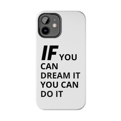 Iron Fit Tough Phone Case – IF You Can Dream It, You Can Do It