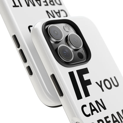 Iron Fit Tough Phone Case – IF You Can Dream It, You Can Do It