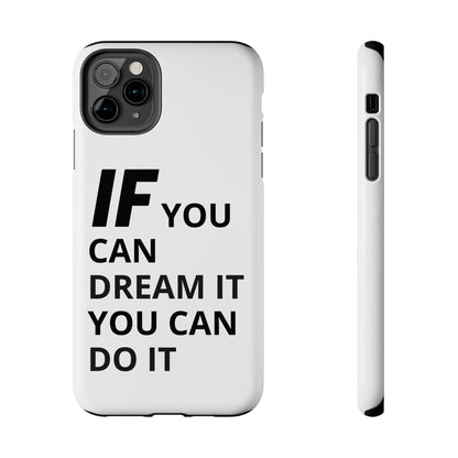 Iron Fit Tough Phone Case – IF You Can Dream It, You Can Do It