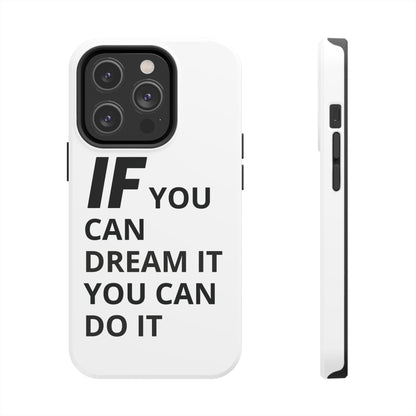 Iron Fit Tough Phone Case – IF You Can Dream It, You Can Do It
