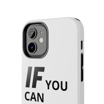 Iron Fit Tough Phone Case – IF You Can Dream It, You Can Do It