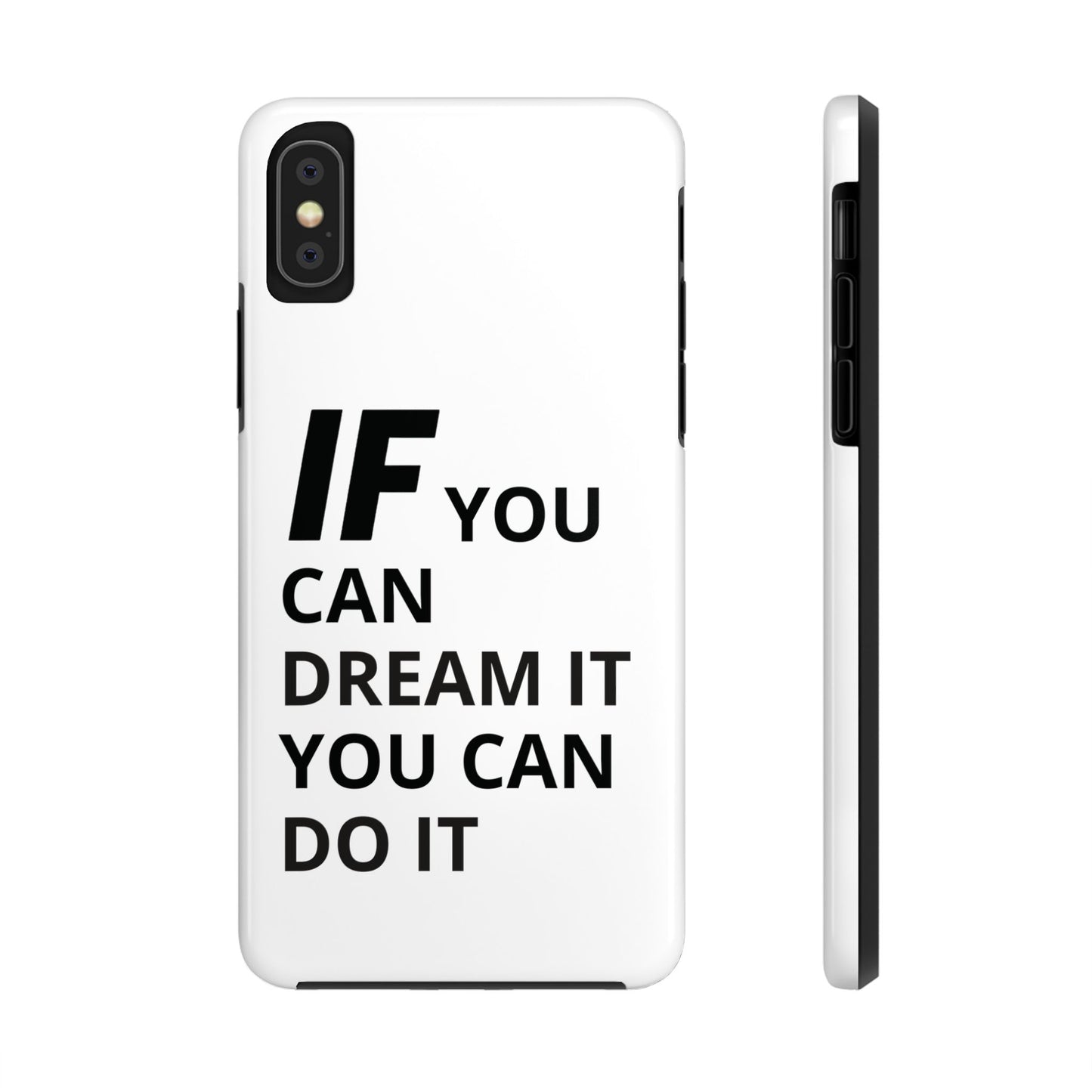 Iron Fit Tough Phone Case – IF You Can Dream It, You Can Do It