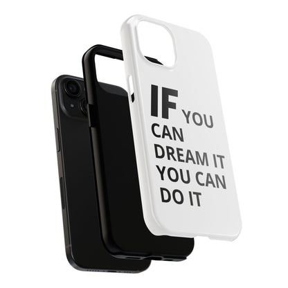 Iron Fit Tough Phone Case – IF You Can Dream It, You Can Do It
