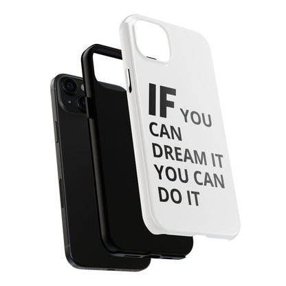 Iron Fit Tough Phone Case – IF You Can Dream It, You Can Do It