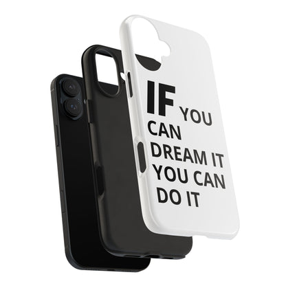 Iron Fit Tough Phone Case – IF You Can Dream It, You Can Do It