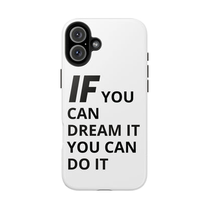 Iron Fit Tough Phone Case – IF You Can Dream It, You Can Do It