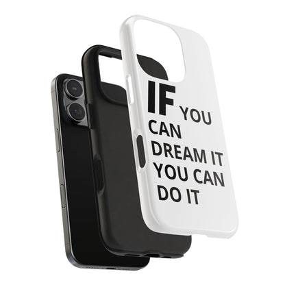 Iron Fit Tough Phone Case – IF You Can Dream It, You Can Do It