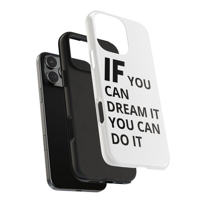 Iron Fit Tough Phone Case – IF You Can Dream It, You Can Do It