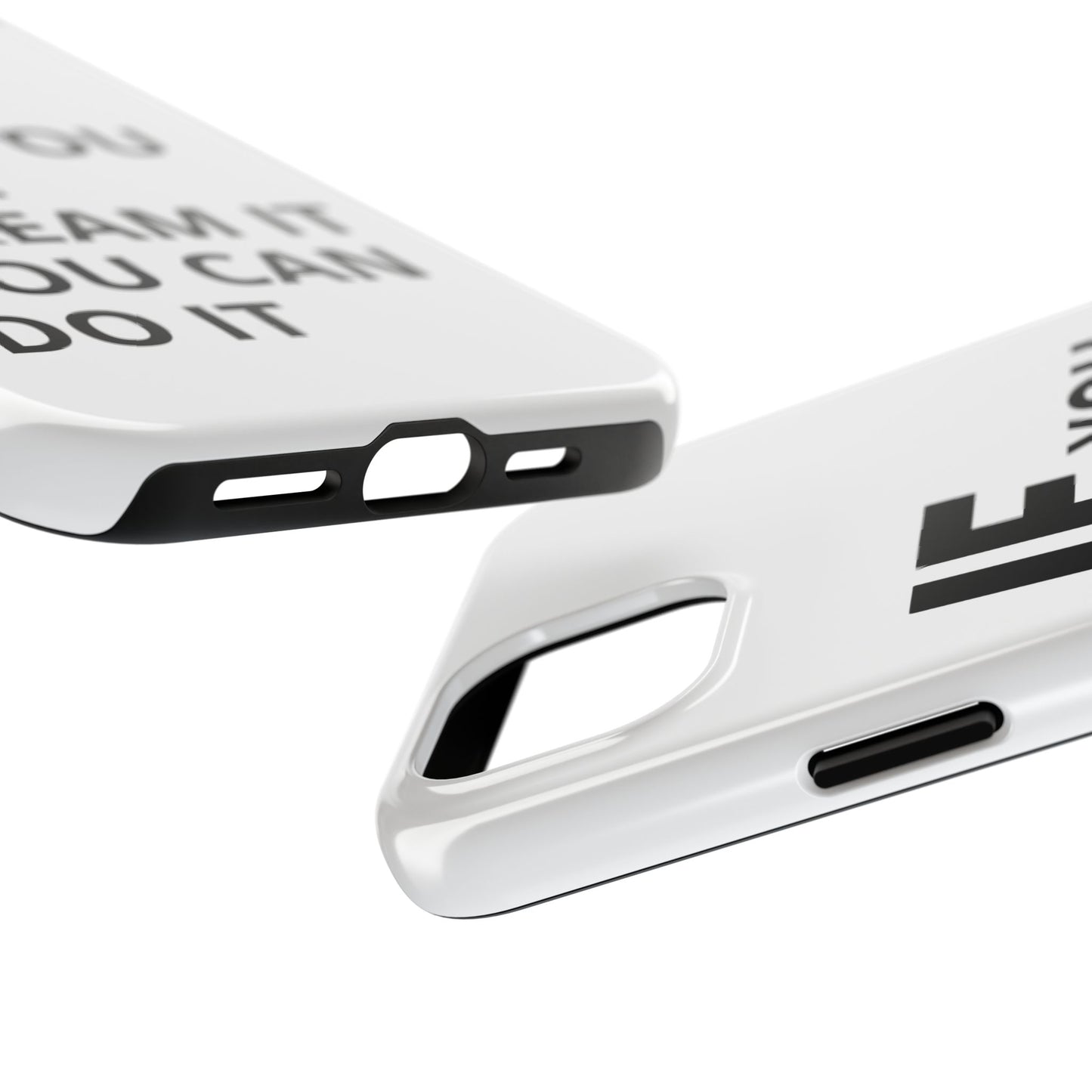 Iron Fit Tough Phone Case – IF You Can Dream It, You Can Do It