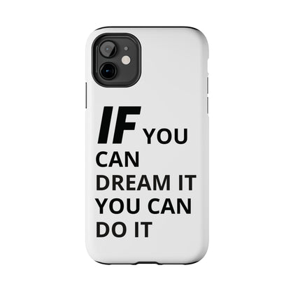 Iron Fit Tough Phone Case – IF You Can Dream It, You Can Do It