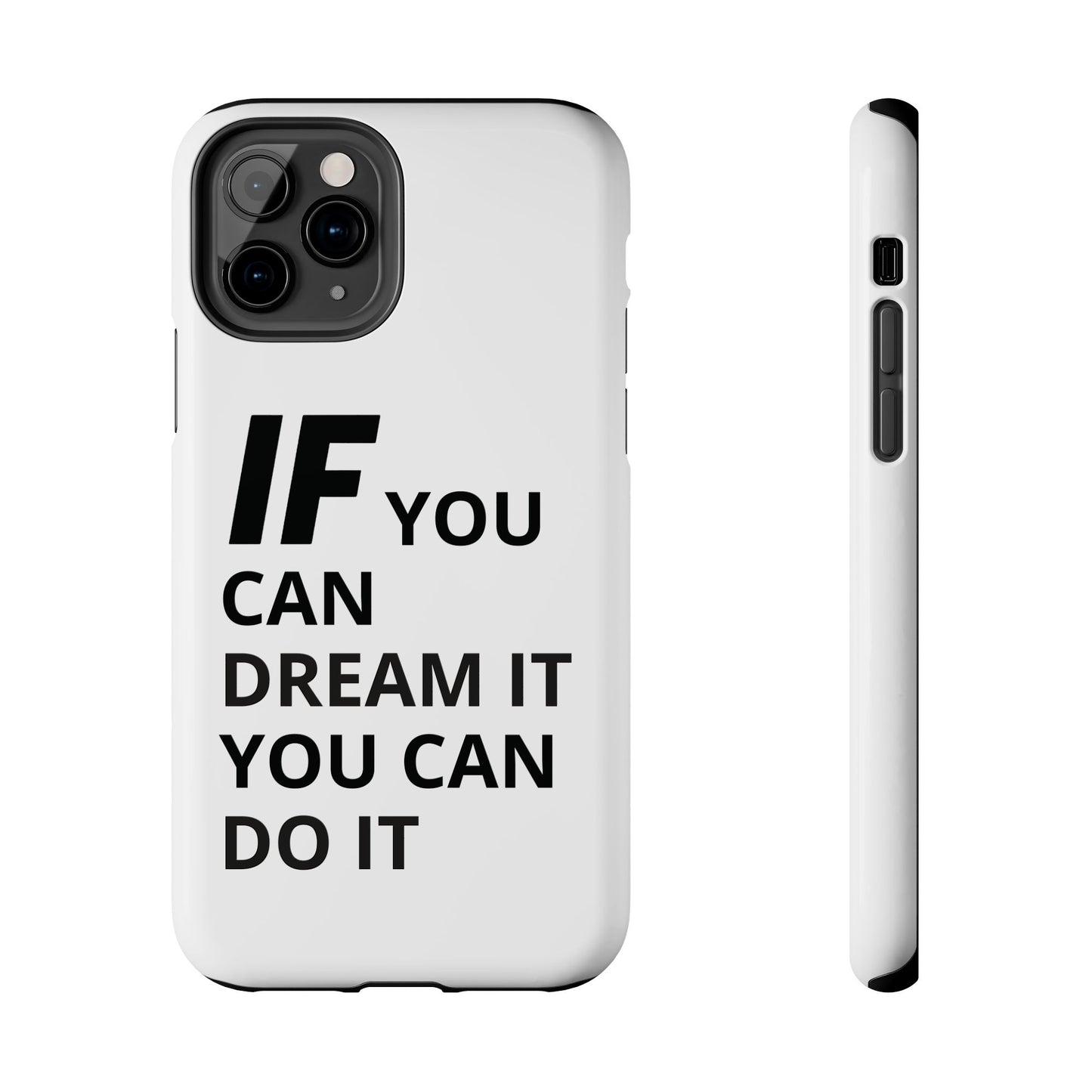 Iron Fit Tough Phone Case – IF You Can Dream It, You Can Do It