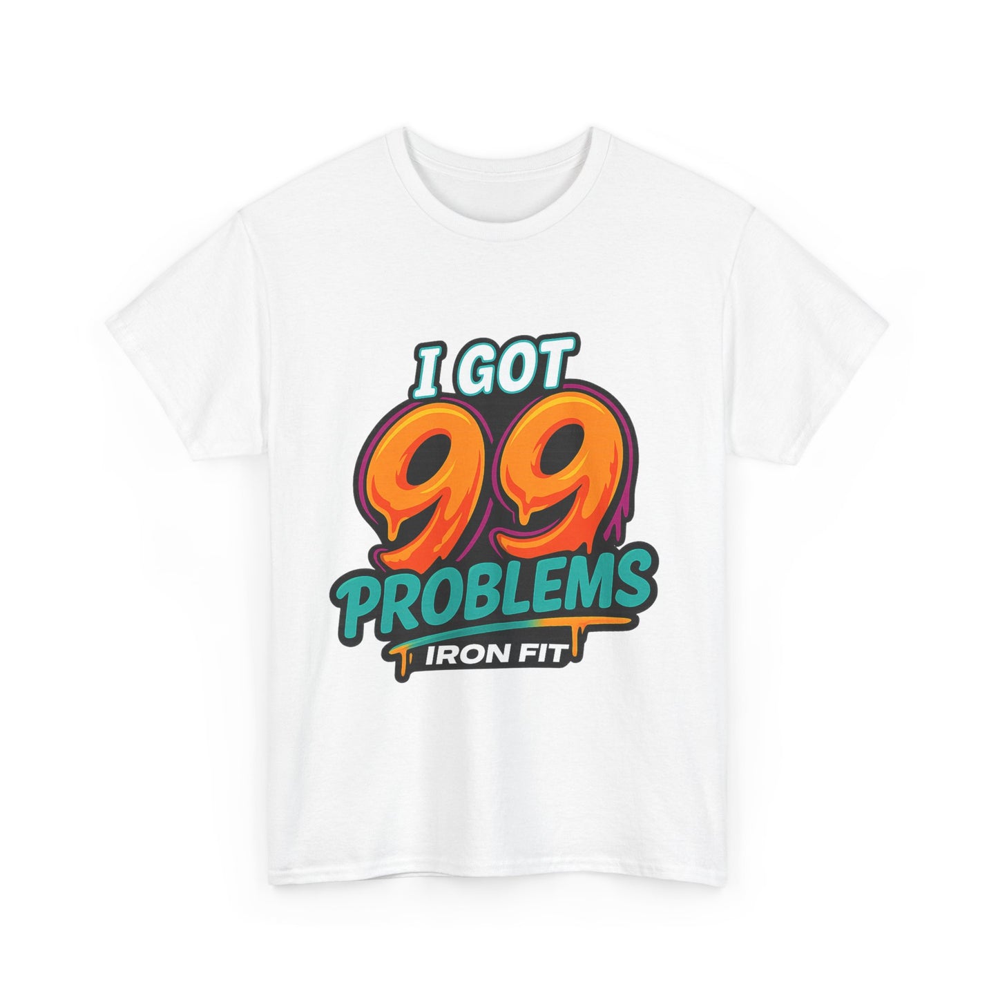 Adult Iron Fit Tee – “I Got 99 Problems” PacMan Edition