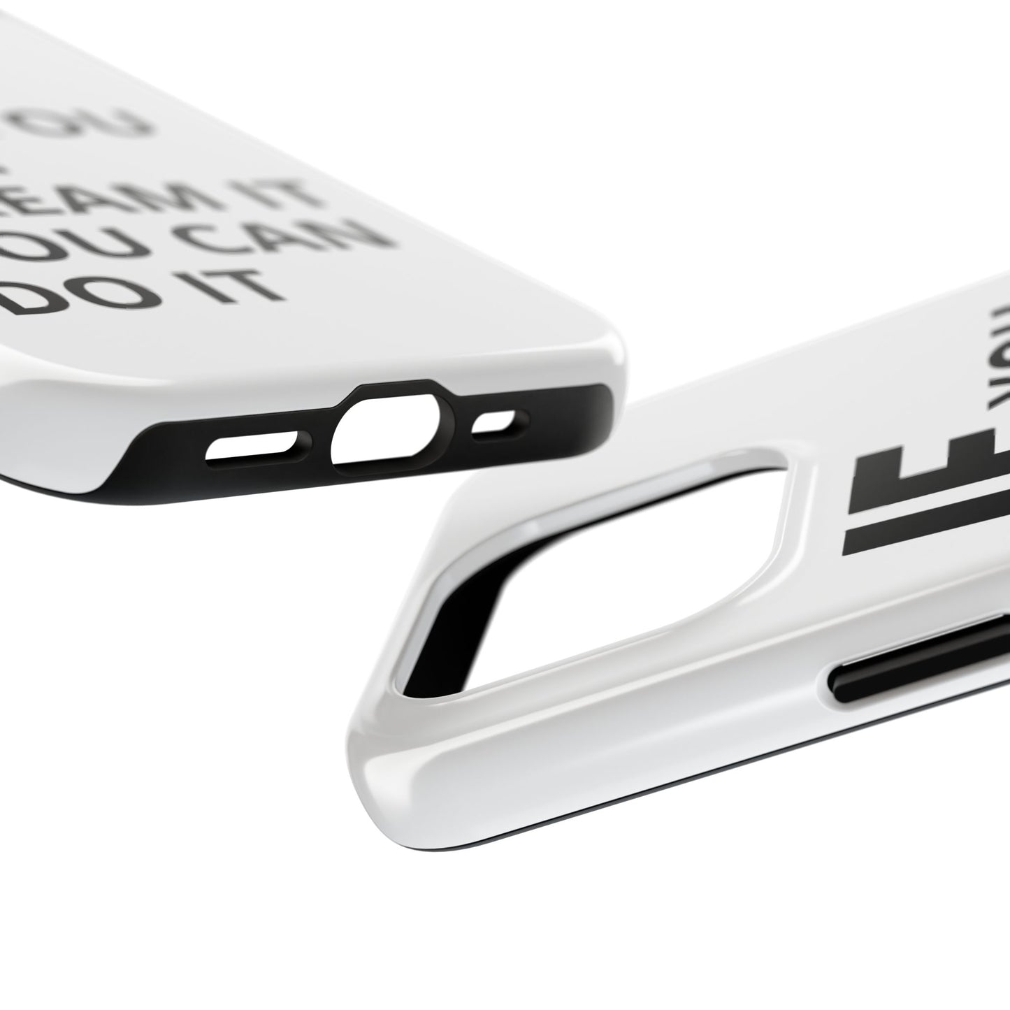 Iron Fit Tough Phone Case – IF You Can Dream It, You Can Do It