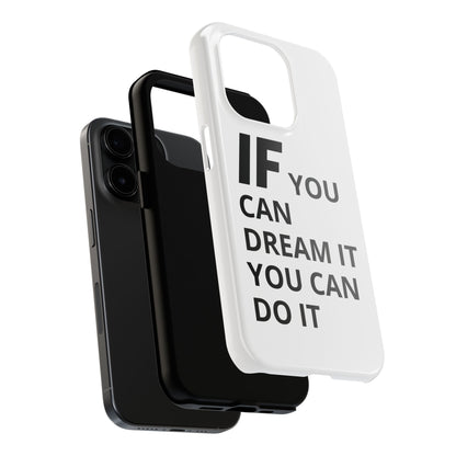 Iron Fit Tough Phone Case – IF You Can Dream It, You Can Do It