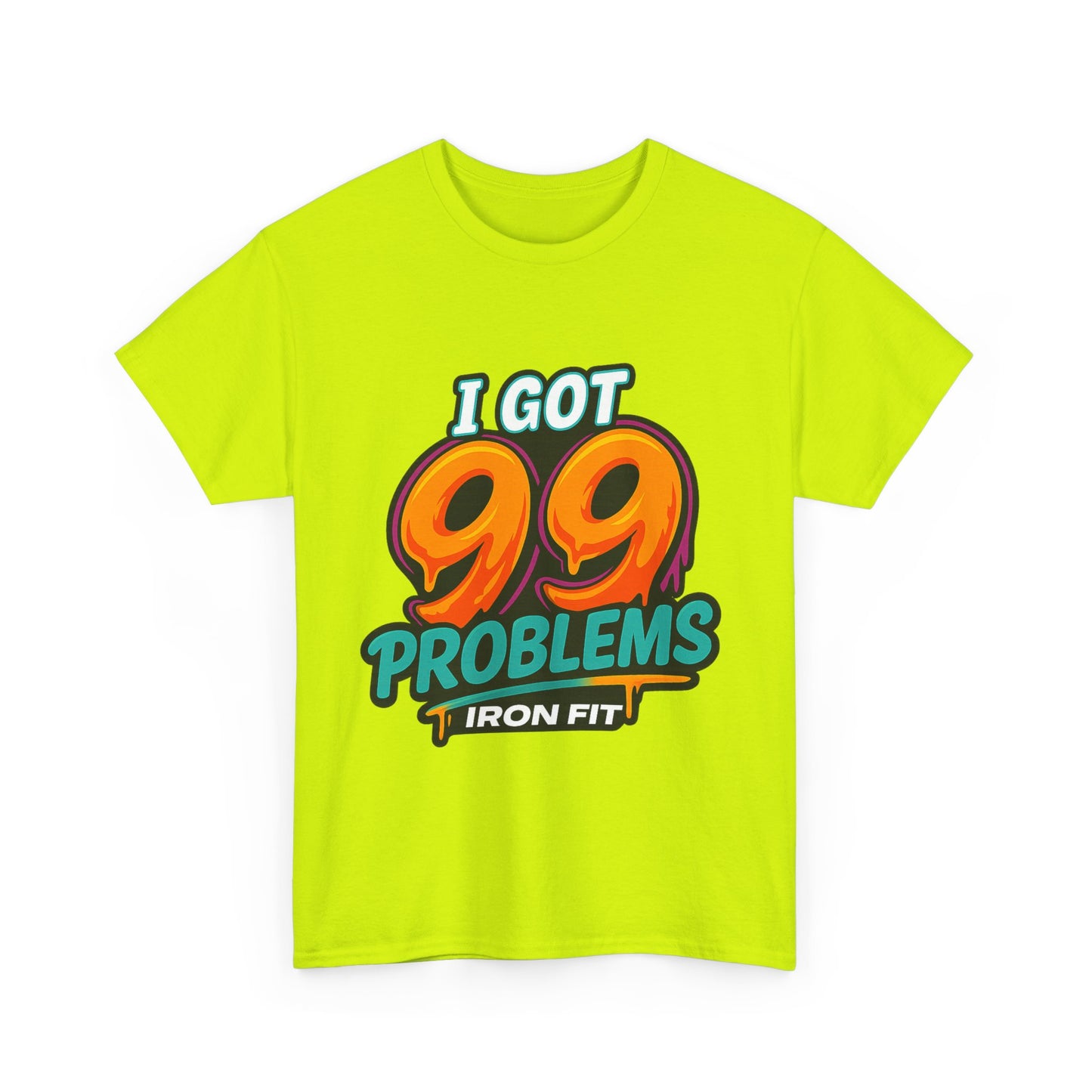 Adult Iron Fit Tee – “I Got 99 Problems” PacMan Edition