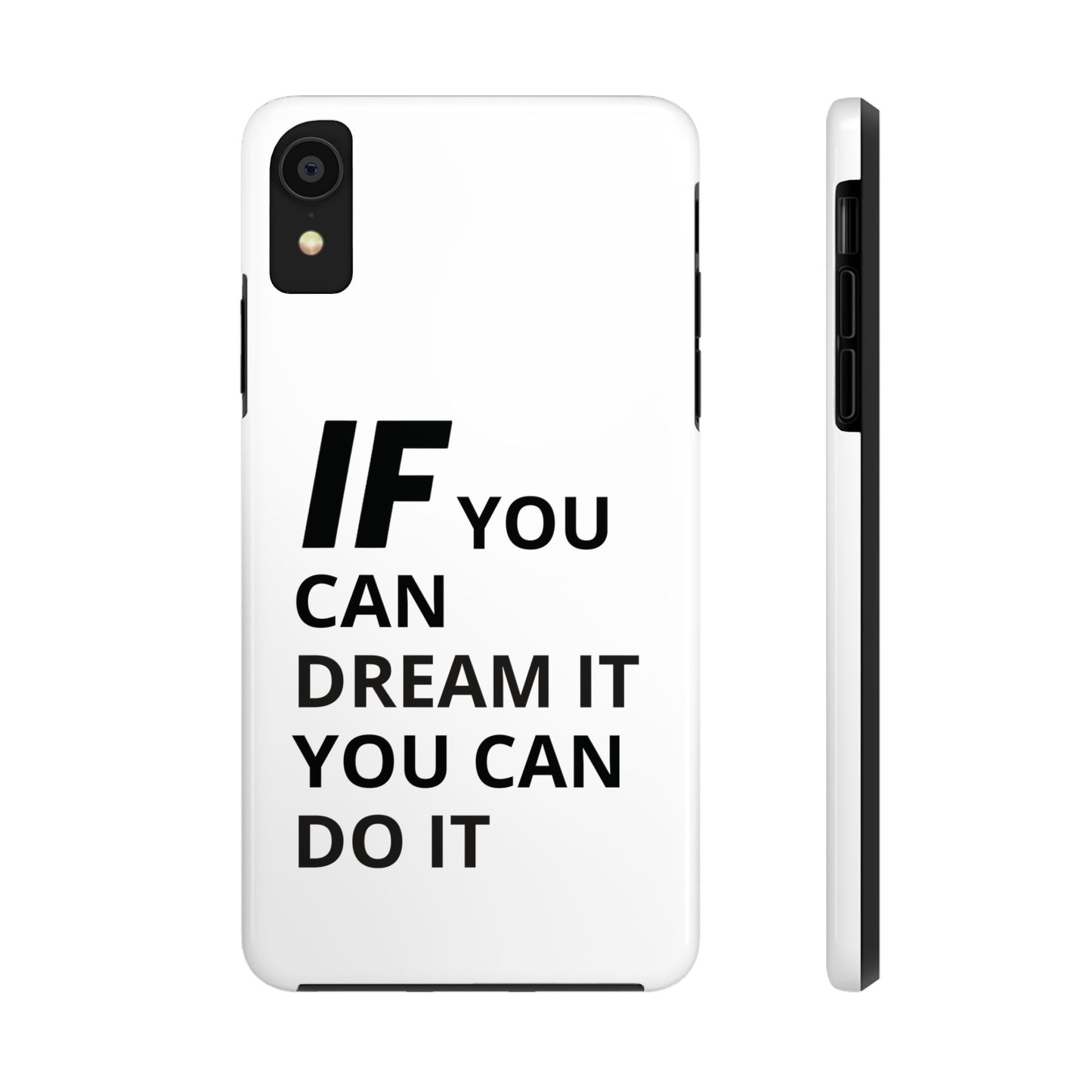 Iron Fit Tough Phone Case – IF You Can Dream It, You Can Do It