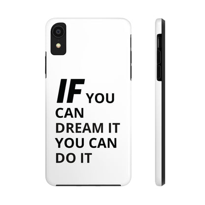 Iron Fit Tough Phone Case – IF You Can Dream It, You Can Do It