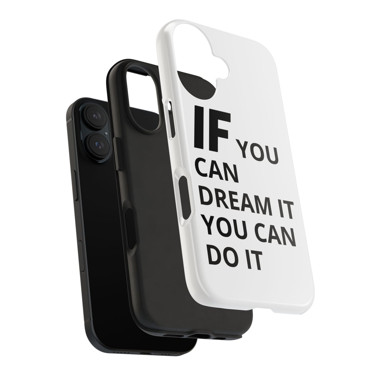 Iron Fit Tough Phone Case – IF You Can Dream It, You Can Do It