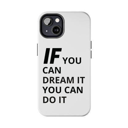 Iron Fit Tough Phone Case – IF You Can Dream It, You Can Do It
