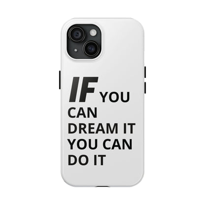 Iron Fit Tough Phone Case – IF You Can Dream It, You Can Do It