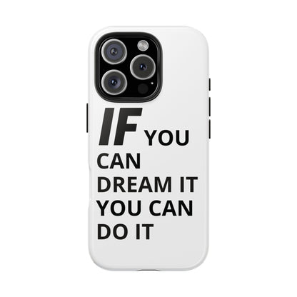 Iron Fit Tough Phone Case – IF You Can Dream It, You Can Do It