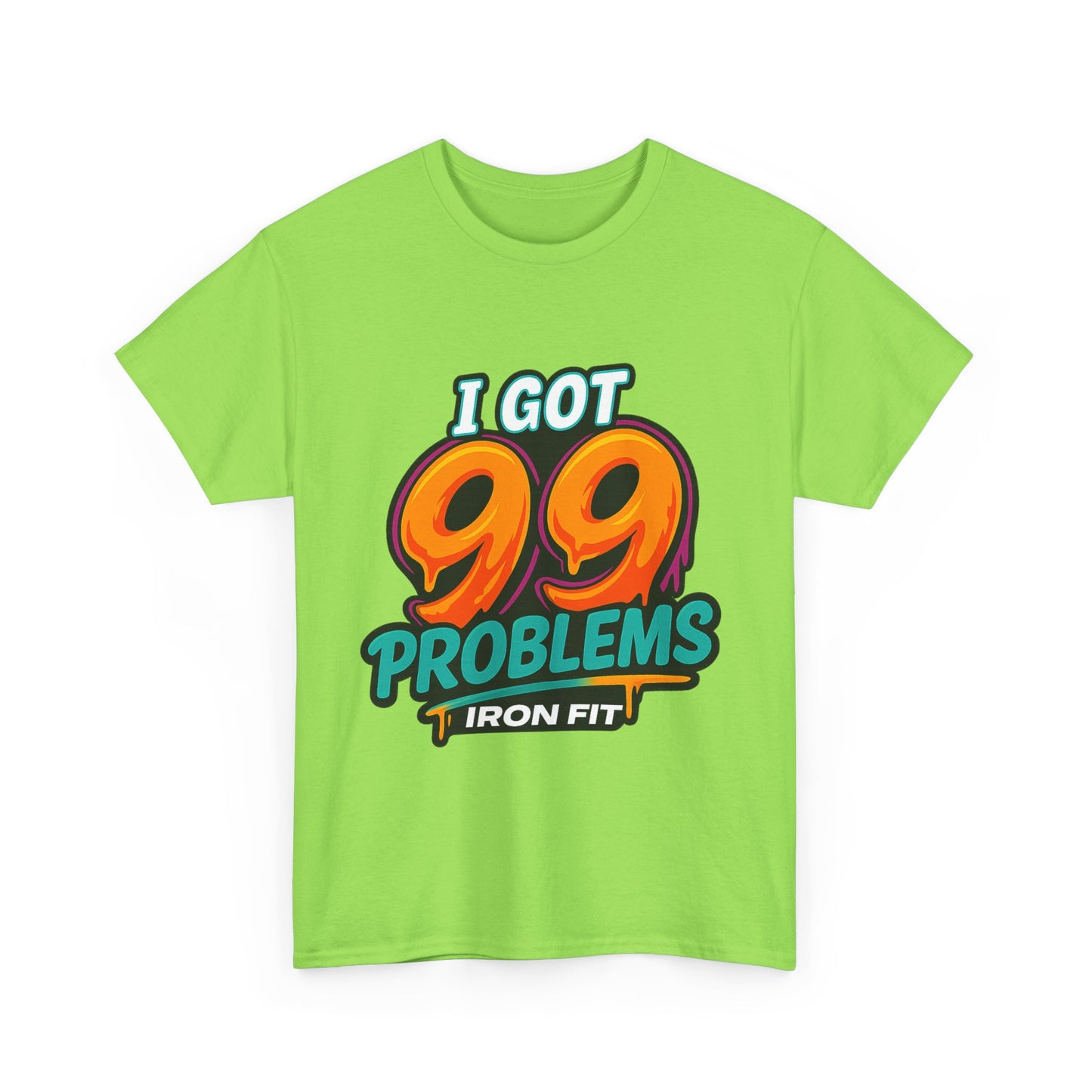 Adult Iron Fit Tee – “I Got 99 Problems” PacMan Edition