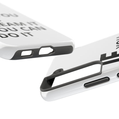 Iron Fit Tough Phone Case – IF You Can Dream It, You Can Do It