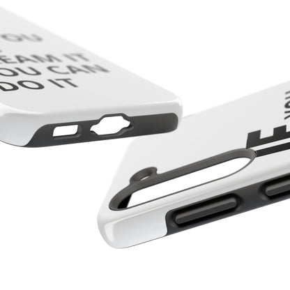 Iron Fit Tough Phone Case – IF You Can Dream It, You Can Do It