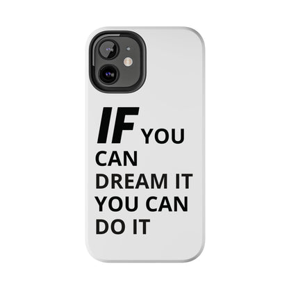 Iron Fit Tough Phone Case – IF You Can Dream It, You Can Do It