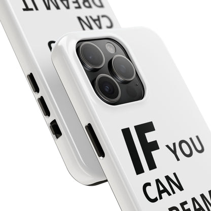 Iron Fit Tough Phone Case – IF You Can Dream It, You Can Do It