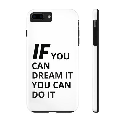 Iron Fit Tough Phone Case – IF You Can Dream It, You Can Do It