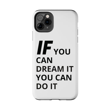 Iron Fit Tough Phone Case – IF You Can Dream It, You Can Do It