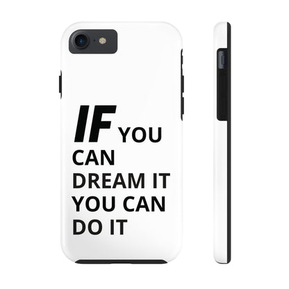 Iron Fit Tough Phone Case – IF You Can Dream It, You Can Do It
