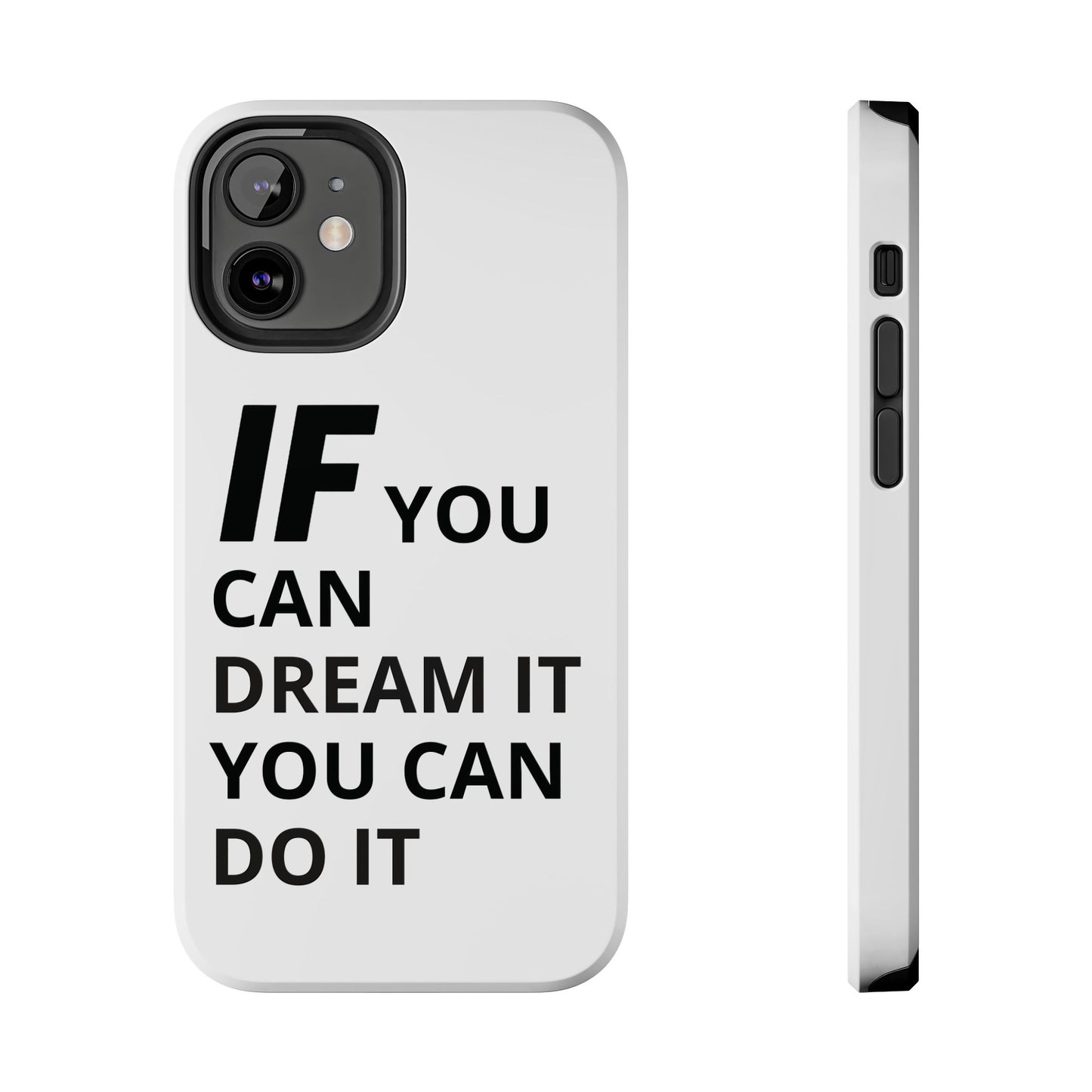 Iron Fit Tough Phone Case – IF You Can Dream It, You Can Do It